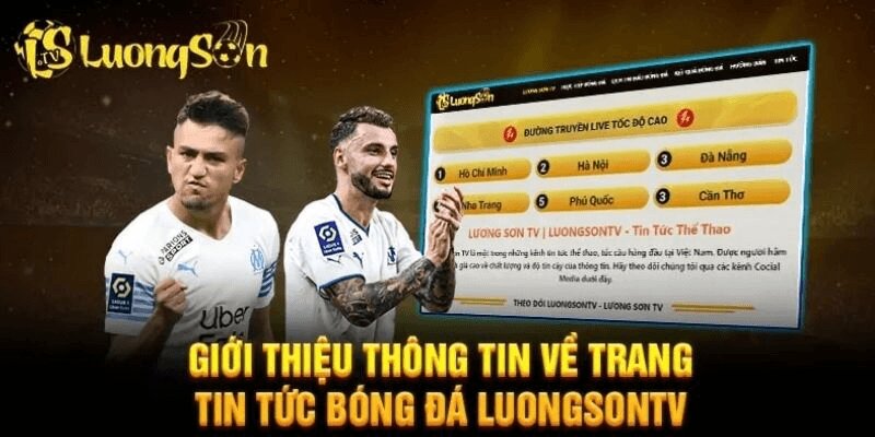 Đơn vị luongsontv cung cấp trực tiếp bóng đá miễn phí